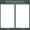 Draw This Again! Draw This Again!
